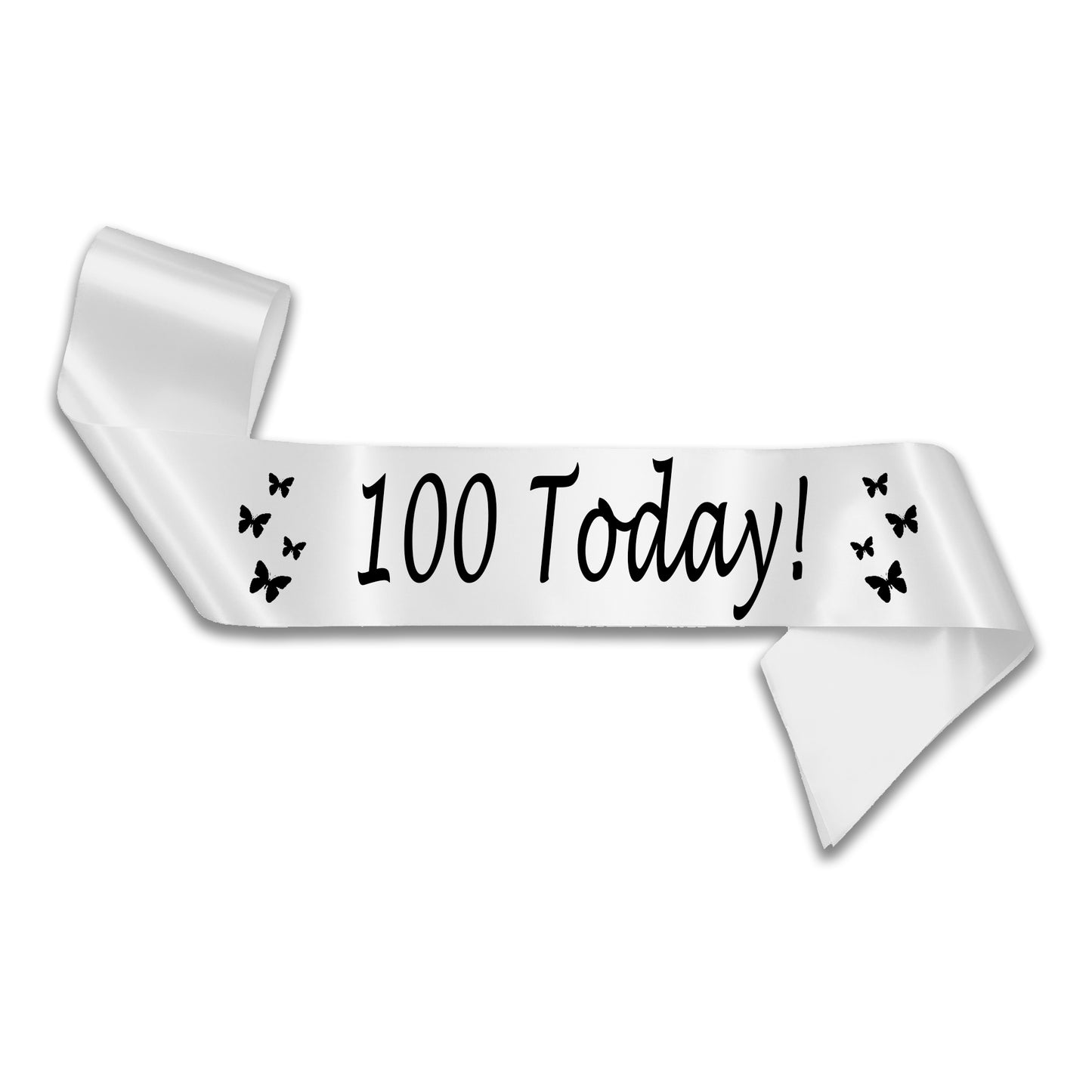 100 Today Birthday Sash - 100th Birthday Party - Happy 100th Birthday - Century Birthday - Choose from many colours