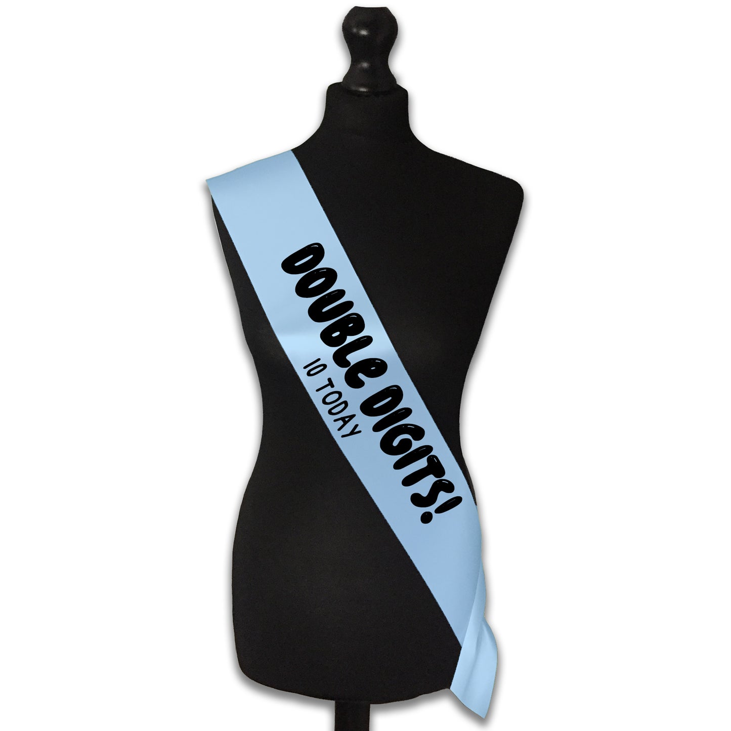 Double Digits 10 Today! - 10th Birthday Sash - 10th Birthday Party - Happy Tenth Birthday - Ten Today - Choose from many colours