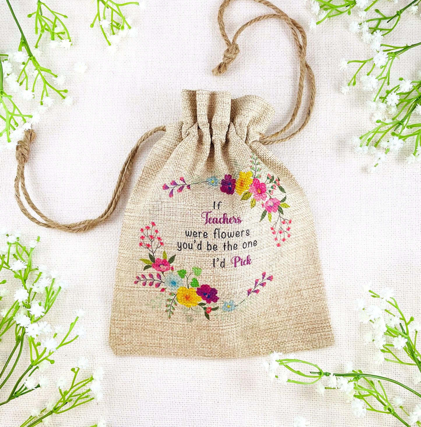 Teacher Gift Flower Seed Bag - If Teachers were Flowers You'd be The one I'd Pick - Gardening Gift