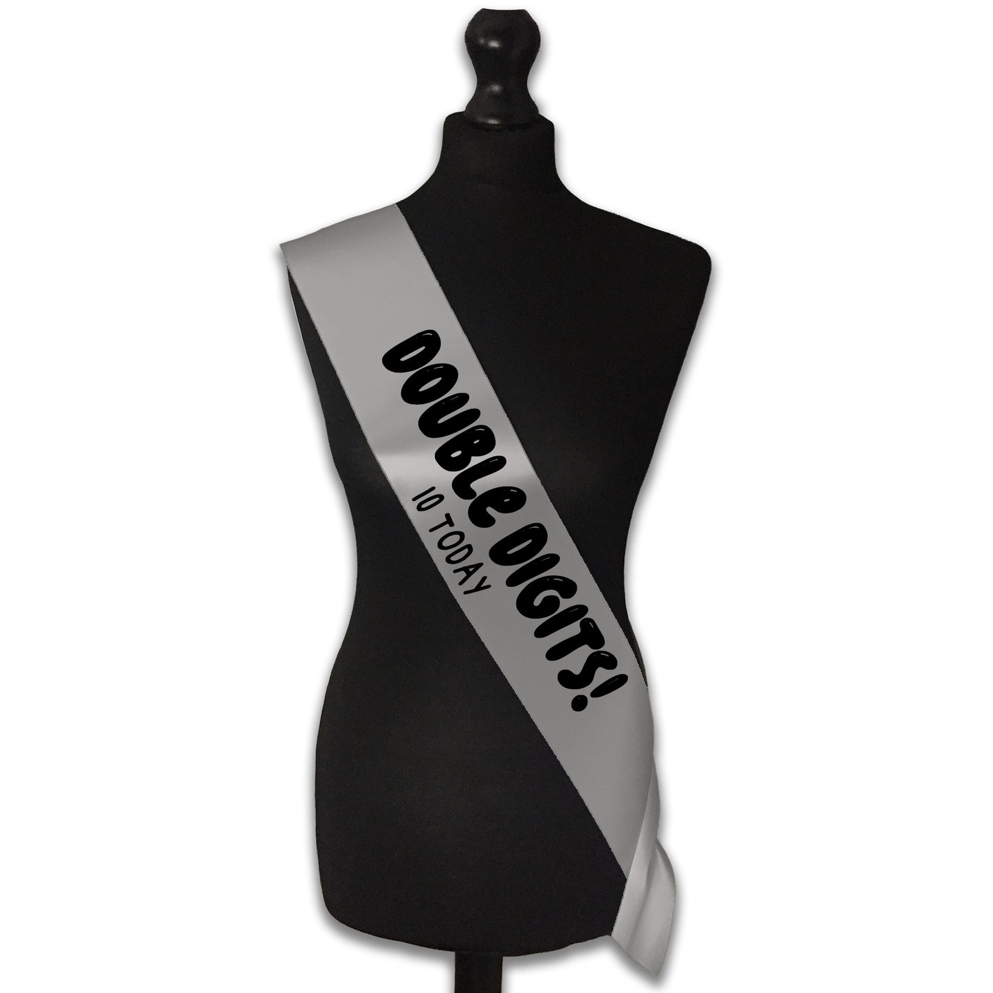 Double Digits 10 Today! - 10th Birthday Sash - 10th Birthday Party - Happy Tenth Birthday - Ten Today - Choose from many colours