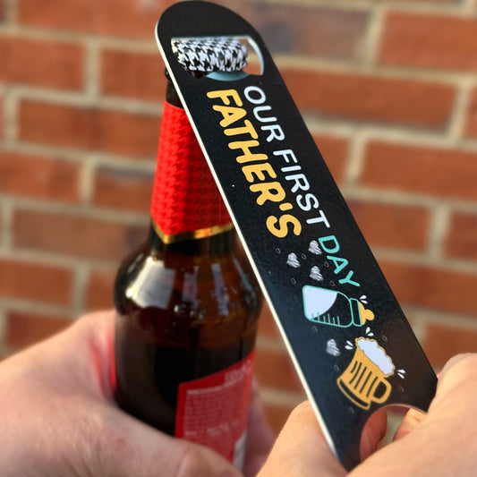 Our First Fathers Day Bottle Opener