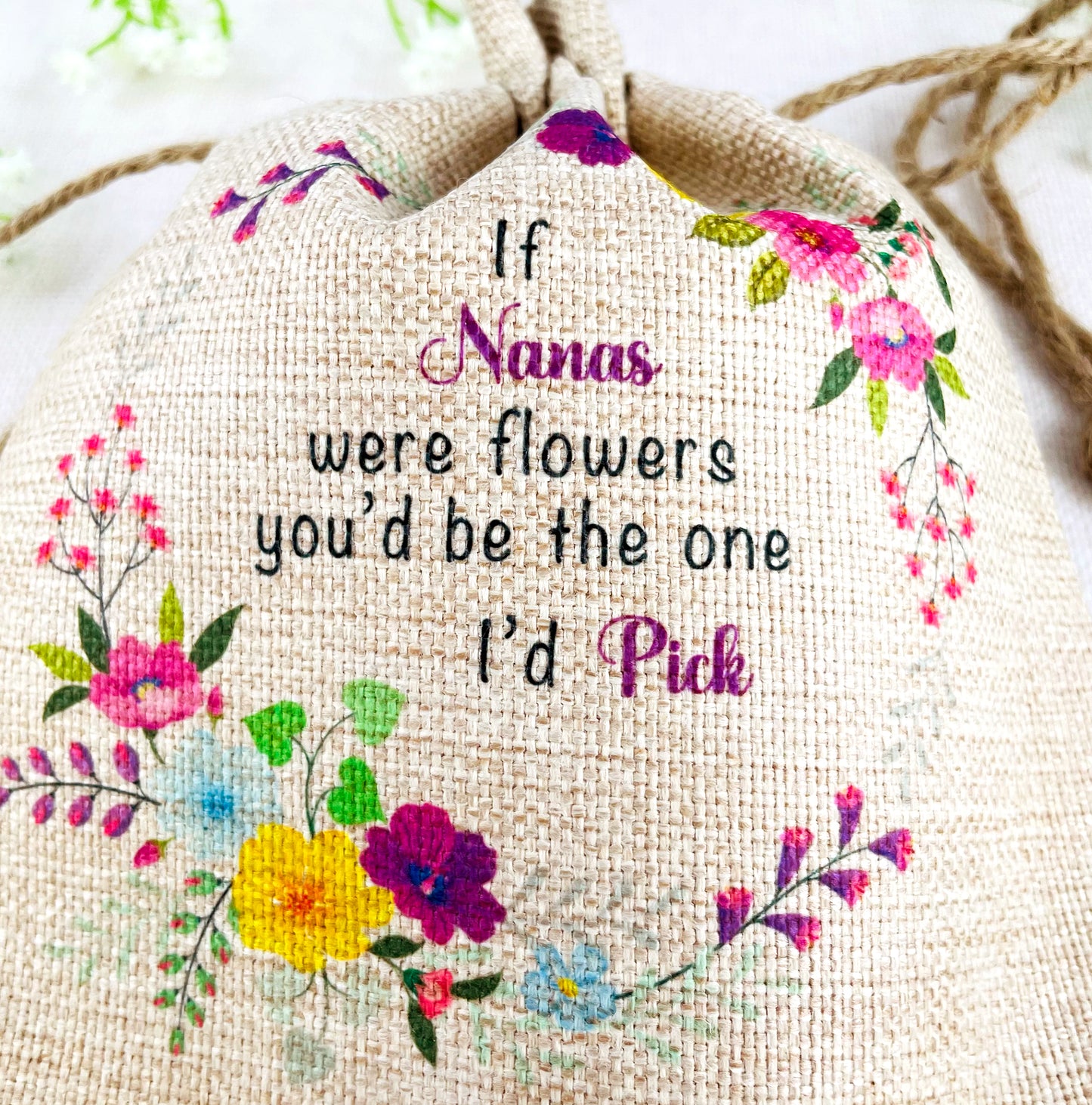 Nana Gift Flower Seed Bag - If Nanas were Flowers You'd be The one I'd Pick - Gardening Gift
