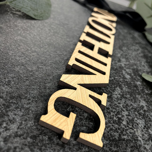 Nothing Joke Gift Wooden Plaque with Black Ribbon