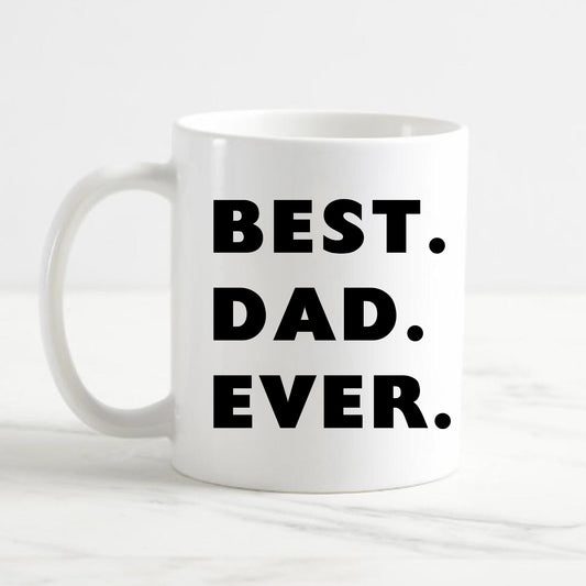 Best. Dad. Ever. Mug