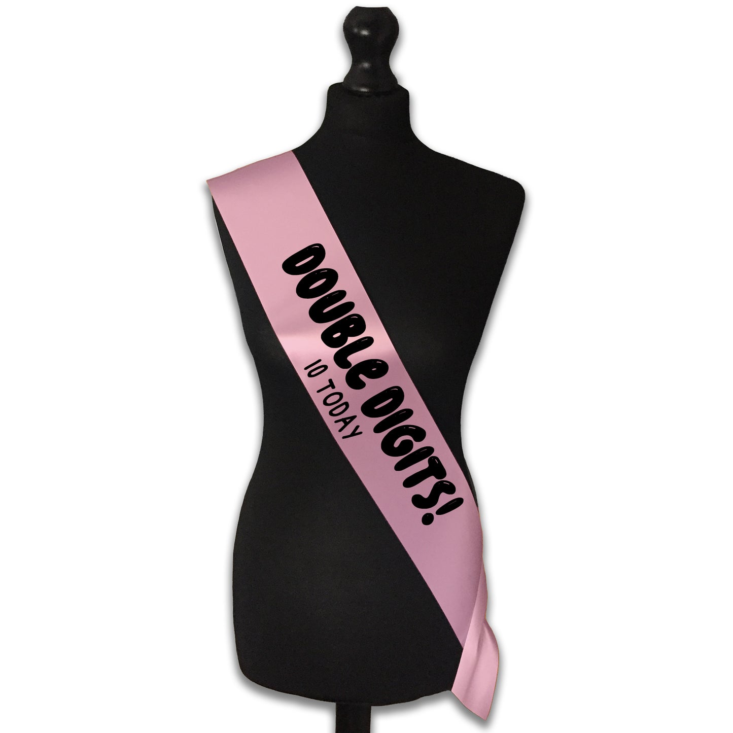 Double Digits 10 Today! - 10th Birthday Sash - 10th Birthday Party - Happy Tenth Birthday - Ten Today - Choose from many colours