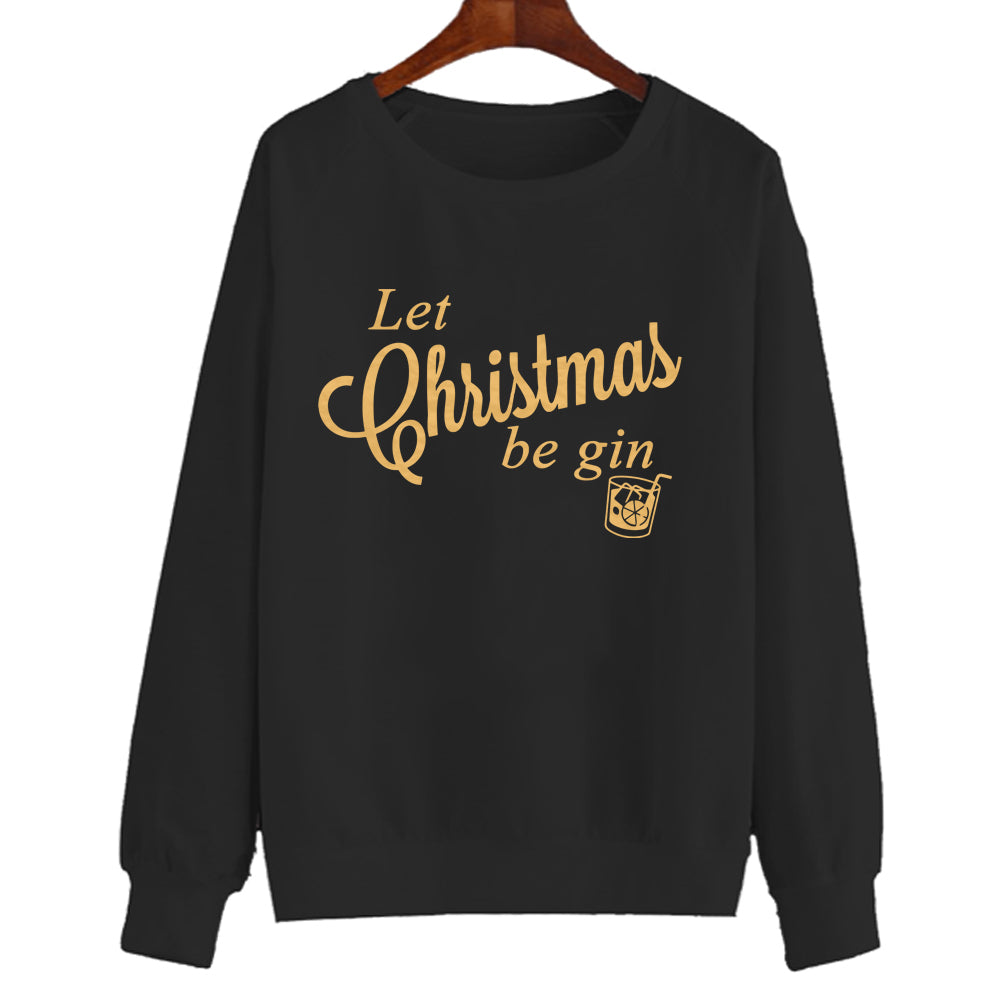 Ladies Let Christmas Be Gin Jumper: Black: Gold Text
