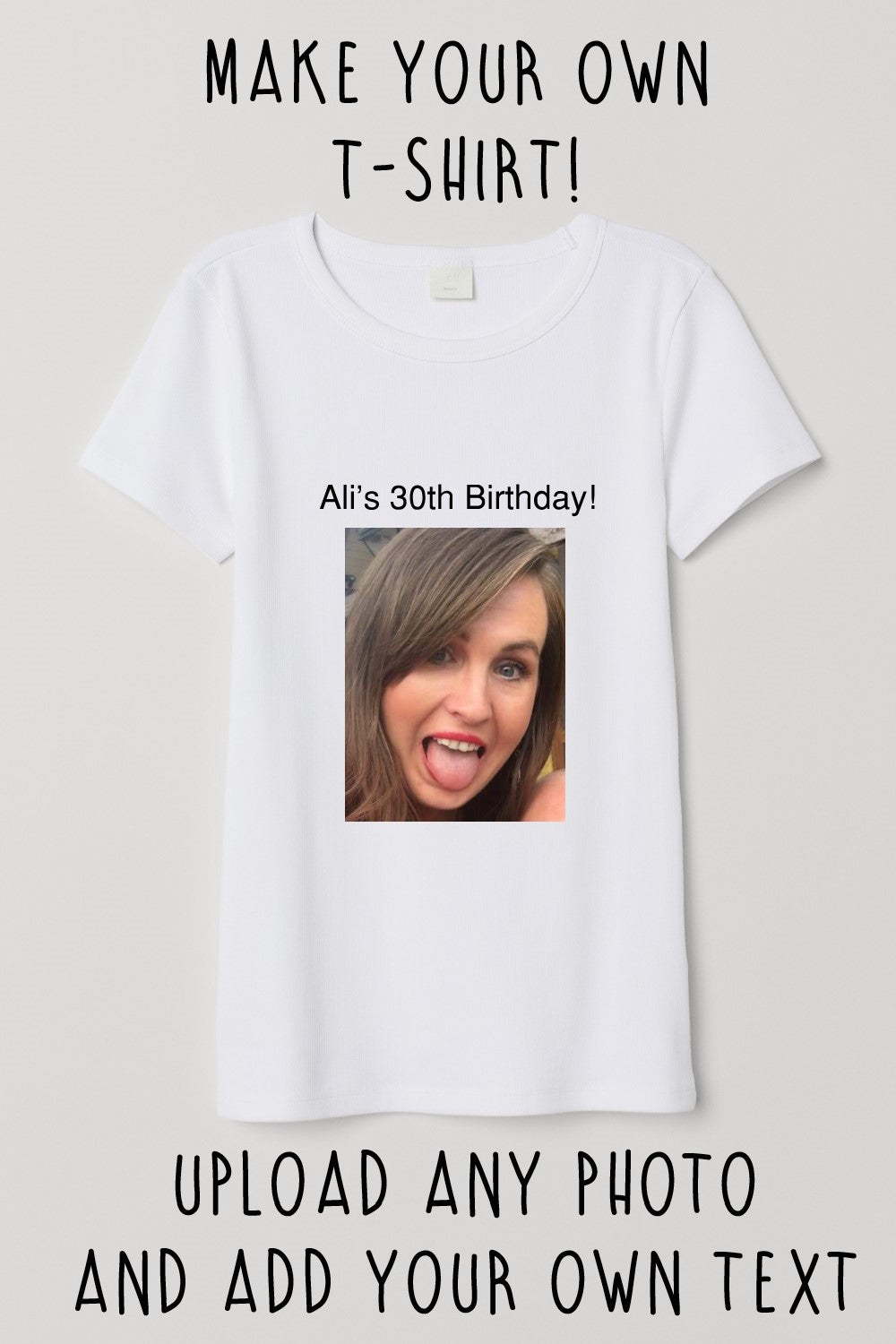 Personalised Make your Own T-shirt!