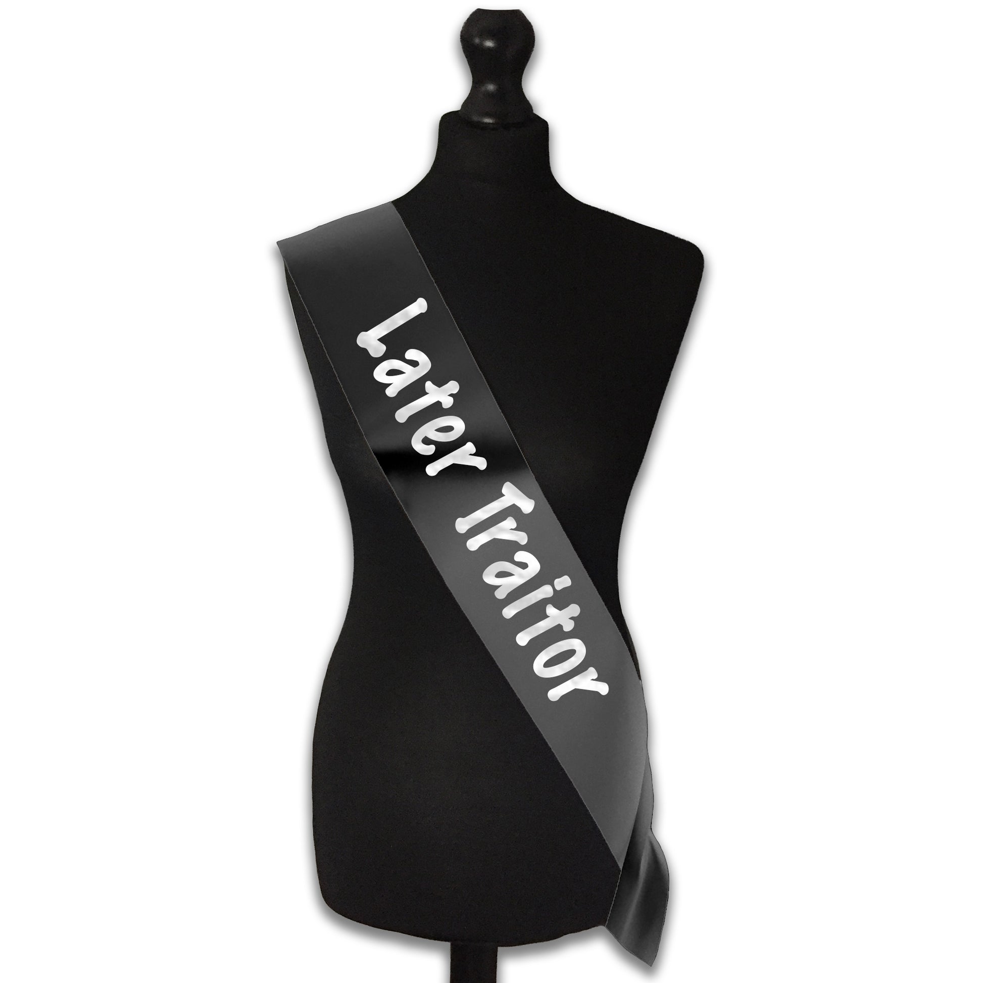 Later Traitor Sash Sorry You're Leaving Work New Job Gifts Farewell Retirement Party - Choose from many colours