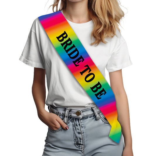 Rainbow Bride to Be Sash - LGBTQ+ Wedding Sash - Pride Wedding Accessories - Hen Do Sash