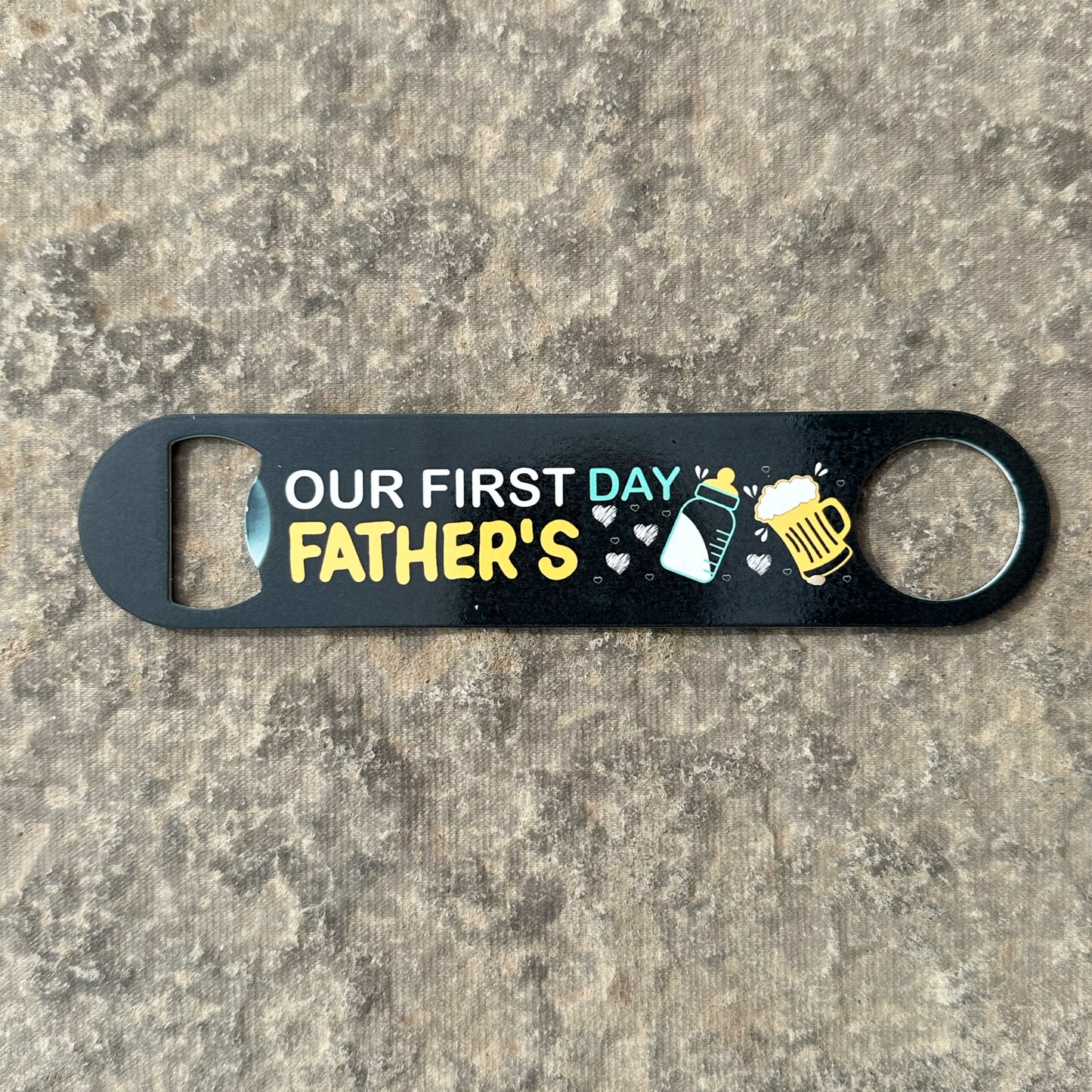 Our First Fathers Day Bottle Opener