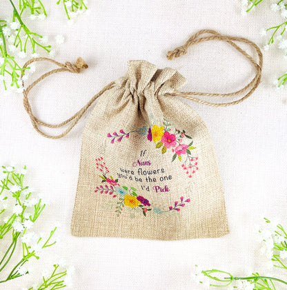 Nan Gift Flower Seed Bag - If Nans were Flowers You'd be The one I'd Pick - Gardening Gift