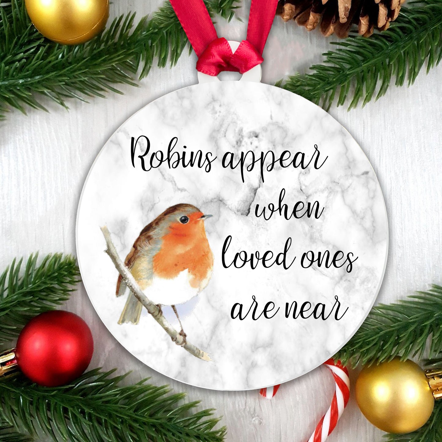 Robins appear when loved ones are near - Acrylic Bauble