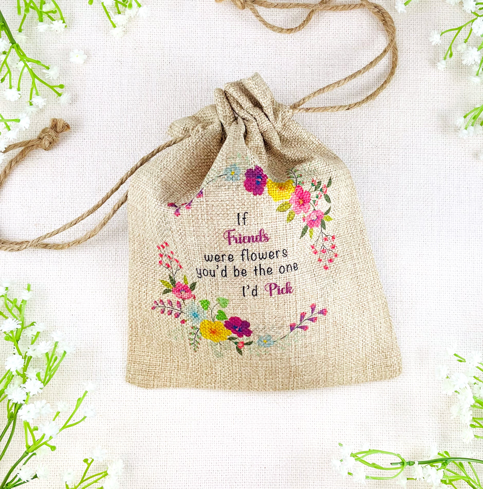 Friends Gift Flower Seed Bag - If Friends were Flowers You'd be The one I'd Pick - Gardening Gift