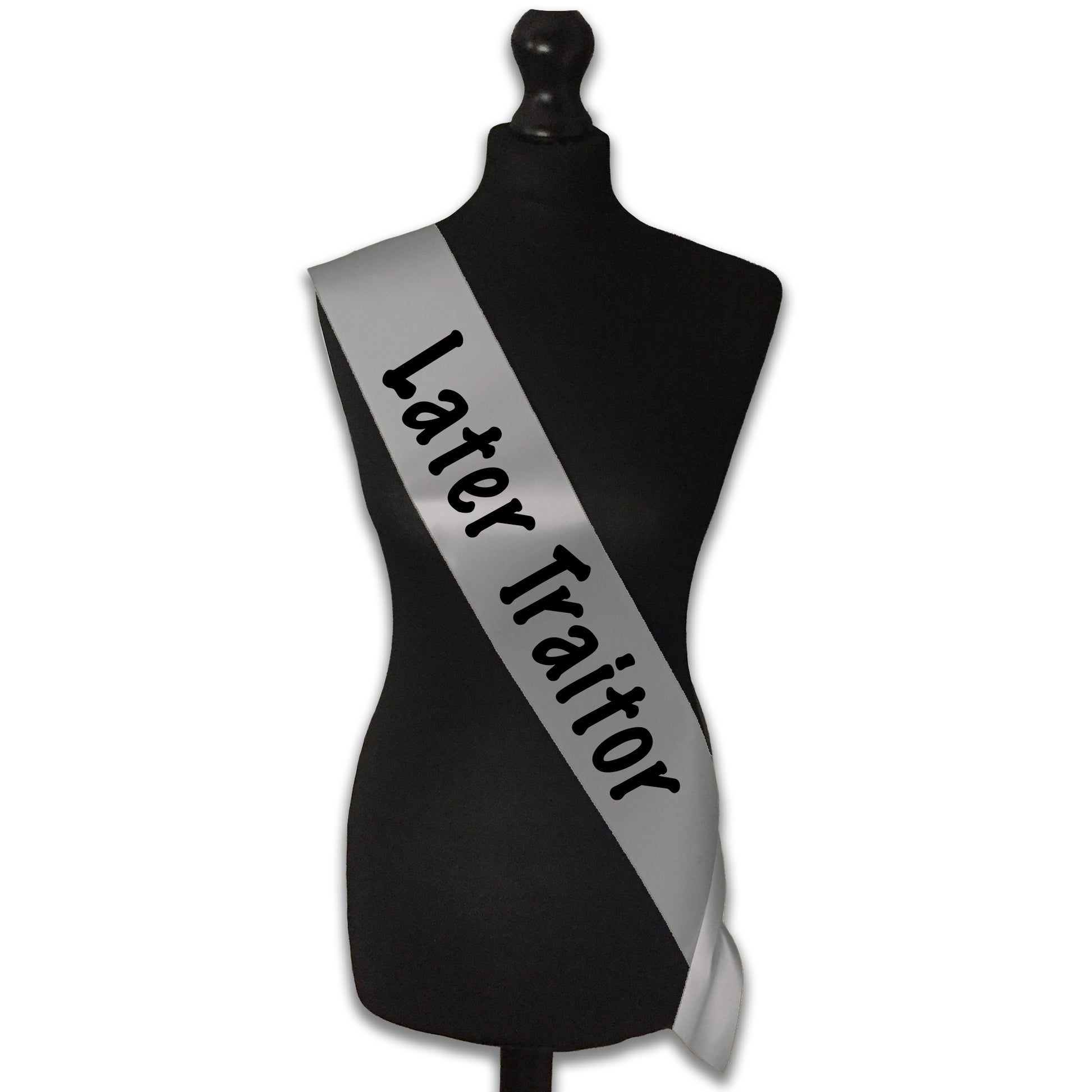 Later Traitor Sash Sorry You're Leaving Work New Job Gifts Farewell Retirement Party - Choose from many colours