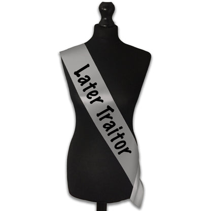 Later Traitor Sash Sorry You're Leaving Work New Job Gifts Farewell Retirement Party - Choose from many colours