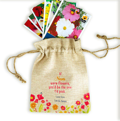 Personalised Flower Seed Bag - If Nans were Flowers You'd be The one I'd Pick - Gardening Gift