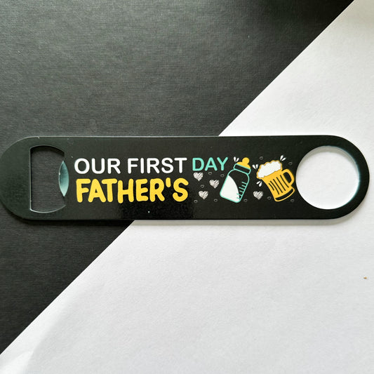 Our First Fathers Day Bottle Opener