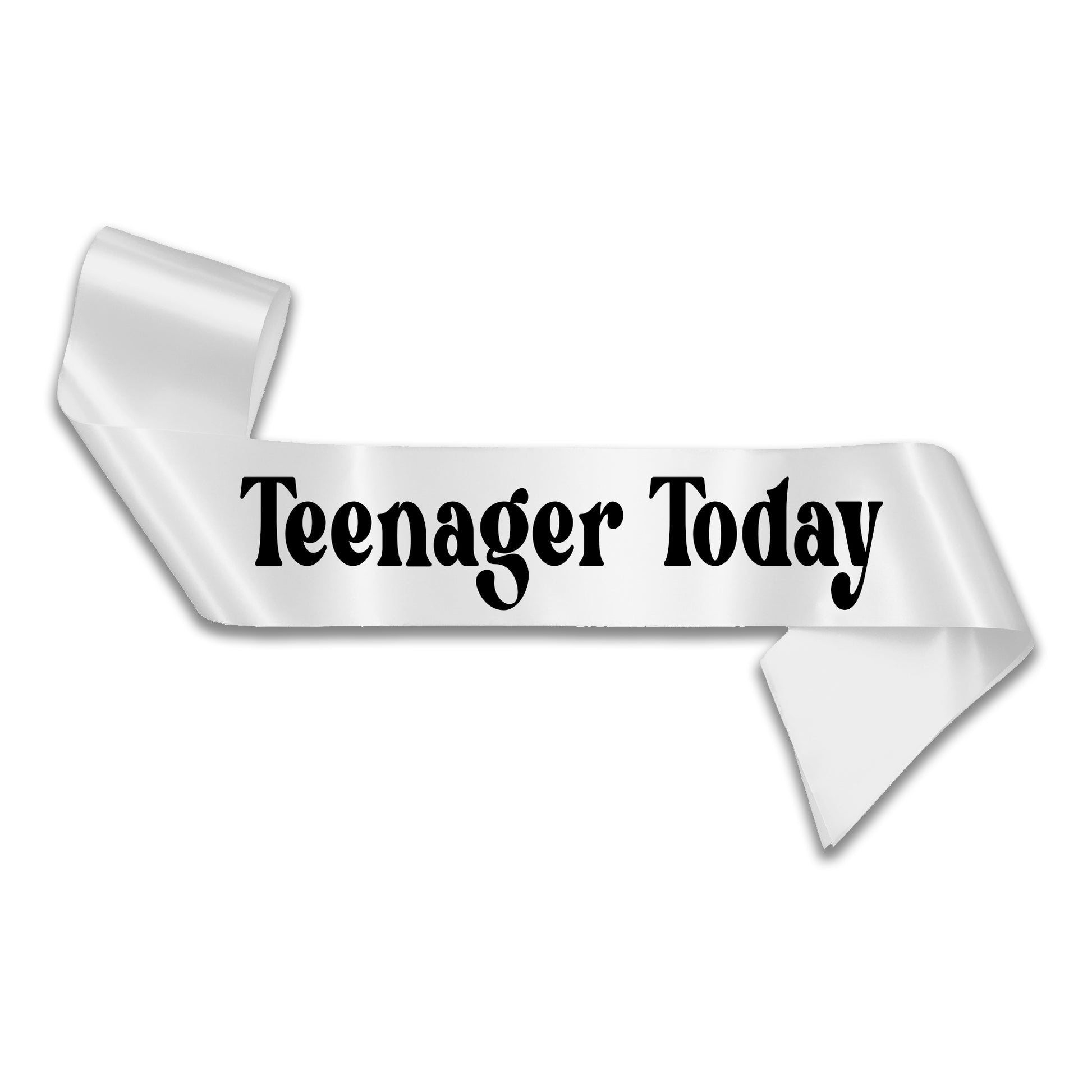 Teenager Today 13th Birthday Sash - 13th Birthday Party - Happy Thirteenth  Birthday - Teenager Today - Choose from many colours
